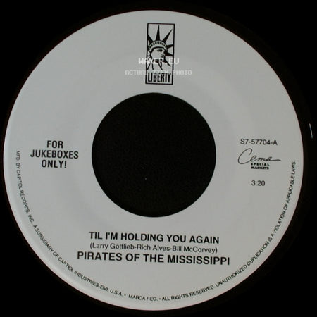 Pirates Of The Mississippi - Til I'm Holding You Again / Feed Jake side A