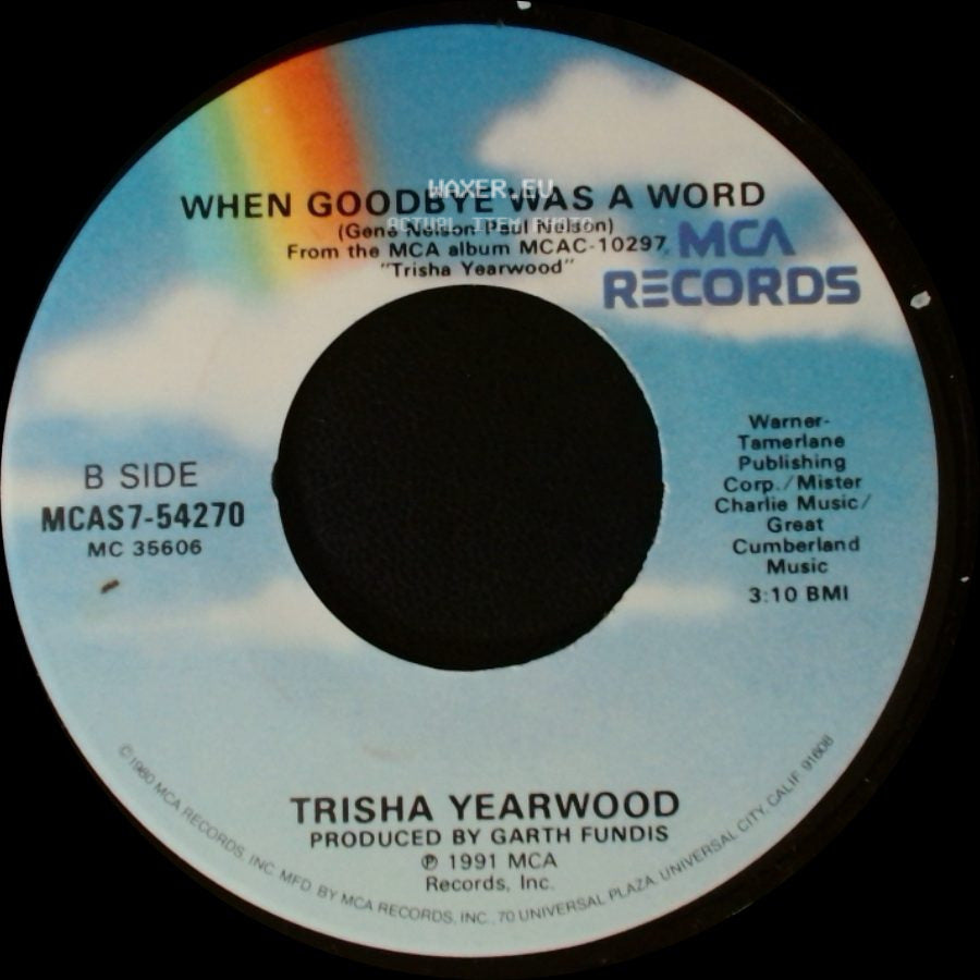 Trisha Yearwood - That's What I Like About You / When Goodbye Was A Word side B
