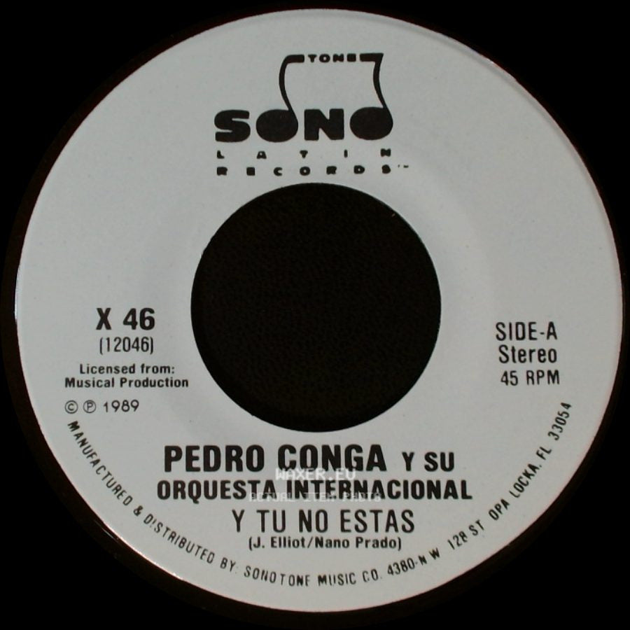 Pedro Conga Y Su Orquesta Internacional - Y Tu No Estas / Y Tu No Estas side A