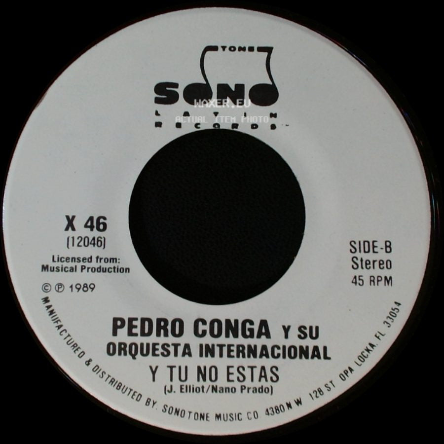 Pedro Conga Y Su Orquesta Internacional - Y Tu No Estas / Y Tu No Estas side B