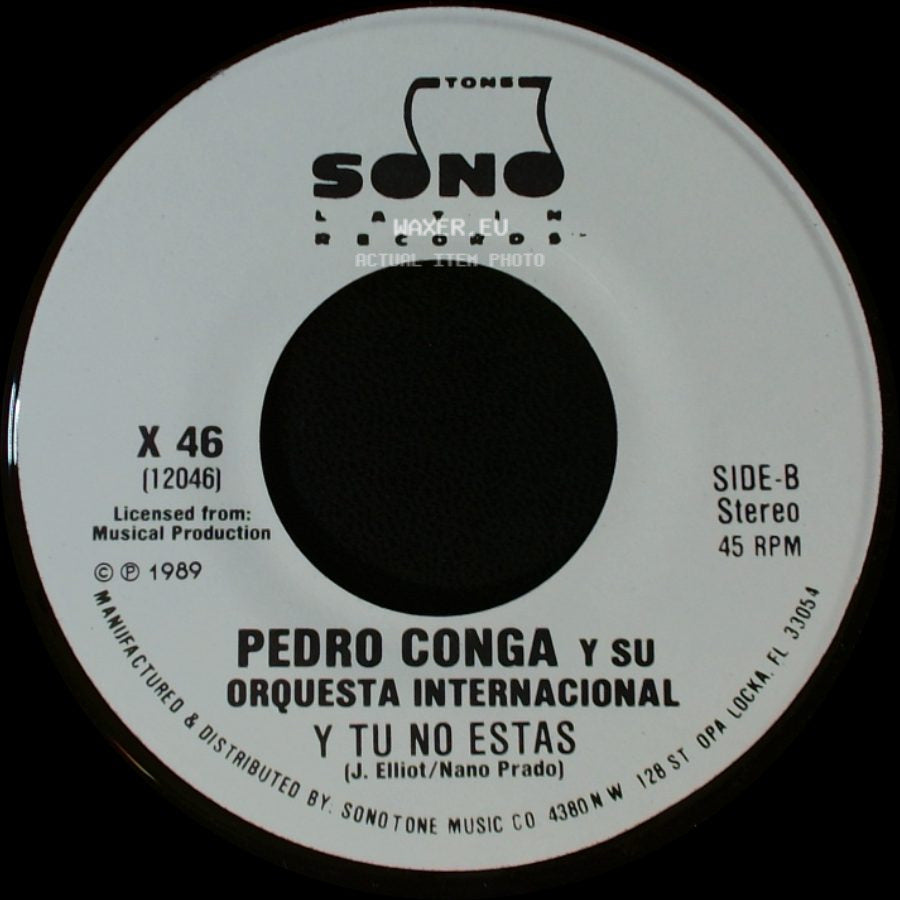 Pedro Conga Y Su Orquesta Internacional - Y Tu No Estas / Y Tu No Estas side B