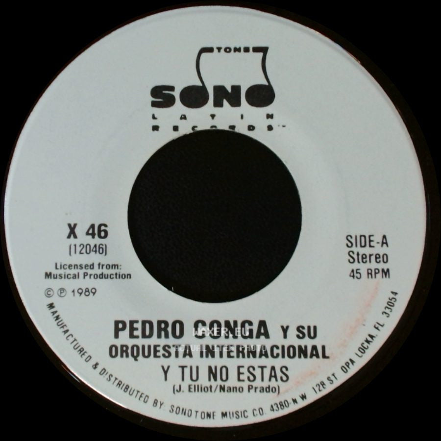 Pedro Conga Y Su Orquesta Internacional - Y Tu No Estas / Y Tu No Estas side A