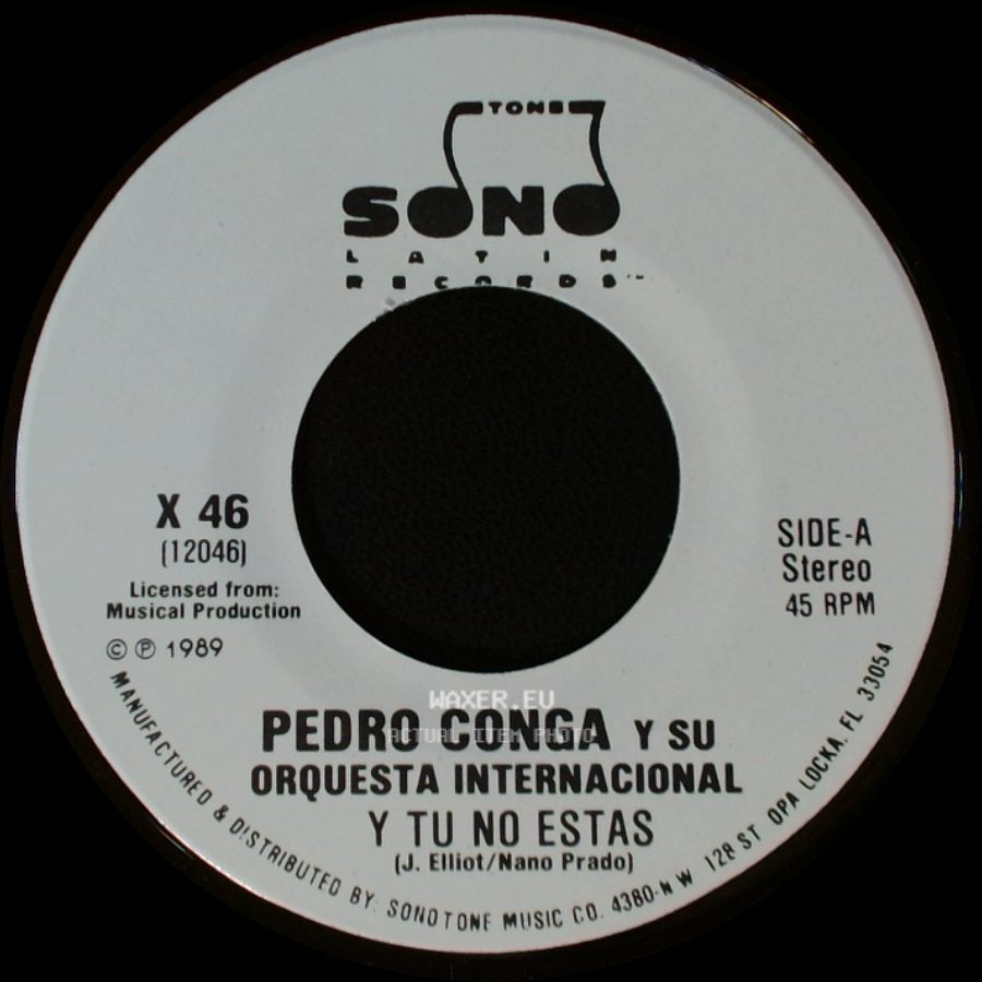 Pedro Conga Y Su Orquesta Internacional - Y Tu No Estas / Y Tu No Estas side A