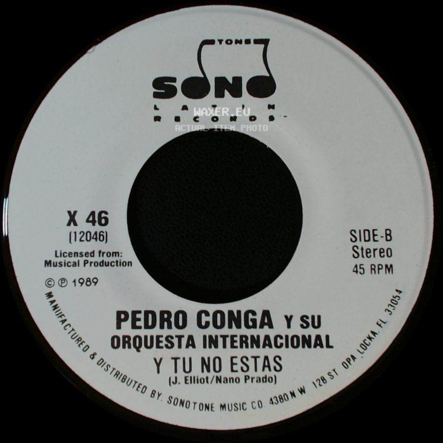 Pedro Conga Y Su Orquesta Internacional - Y Tu No Estas / Y Tu No Estas side B