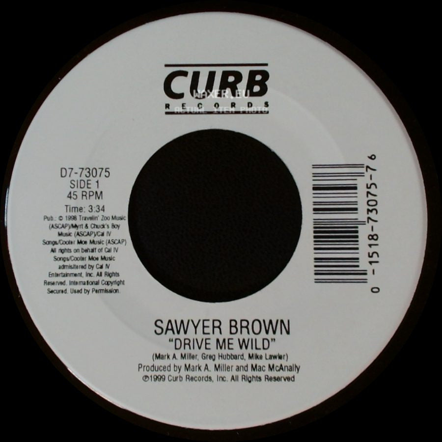 Sawyer Brown - Drive Me Wild / We're Everything To Me side A