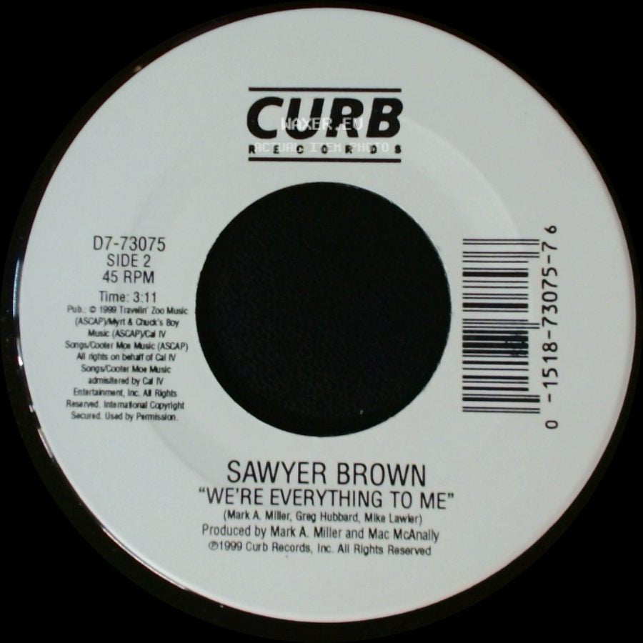 Sawyer Brown - Drive Me Wild / We're Everything To Me side B