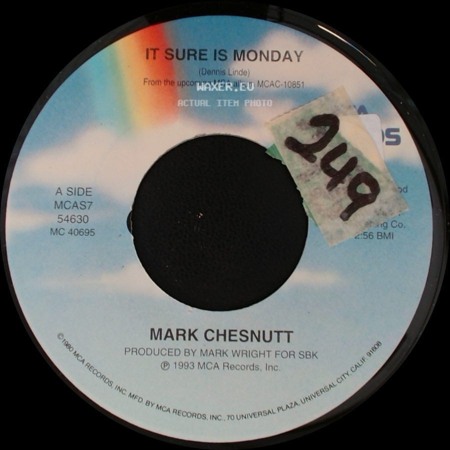 Mark Chesnutt - It Sure Is Monday / I'm Not Getting Any Better At Goodbyes side A