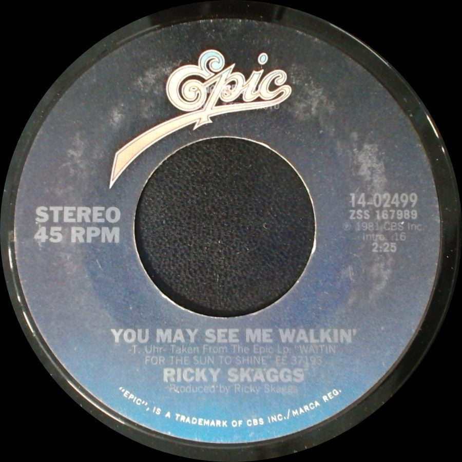 Ricky Skaggs - You May See Me Walkin' / So Round, So Firm, So Fully Packed side A