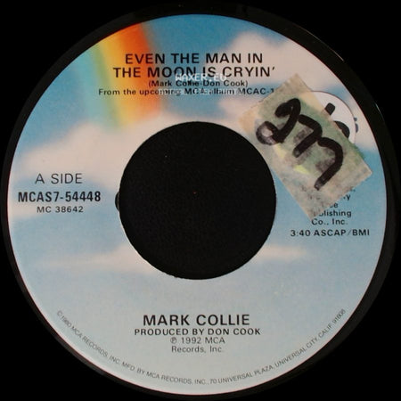 Mark Collie - Even The Man In The Moon Is Cryin' / Trouble's Coming Like A Train side A