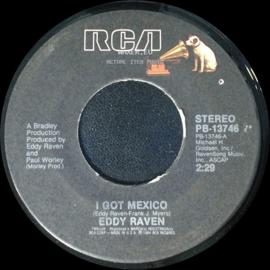 Eddy Raven - I Got Mexico / Love Burning Down side A