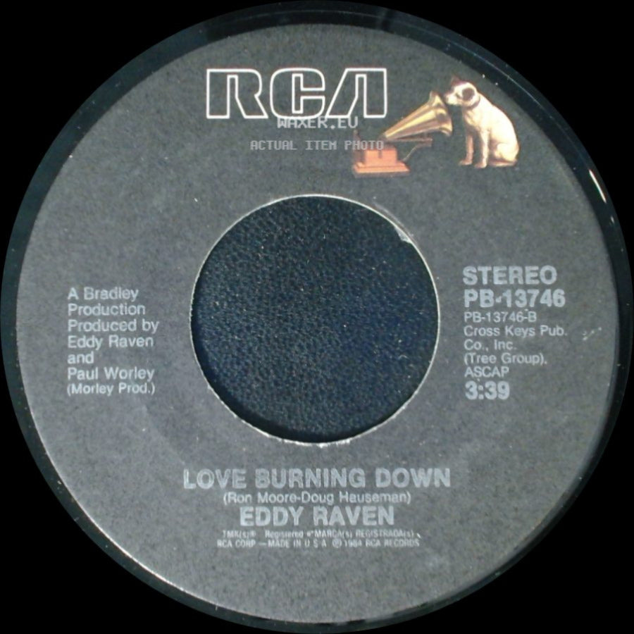 Eddy Raven - I Got Mexico / Love Burning Down side B