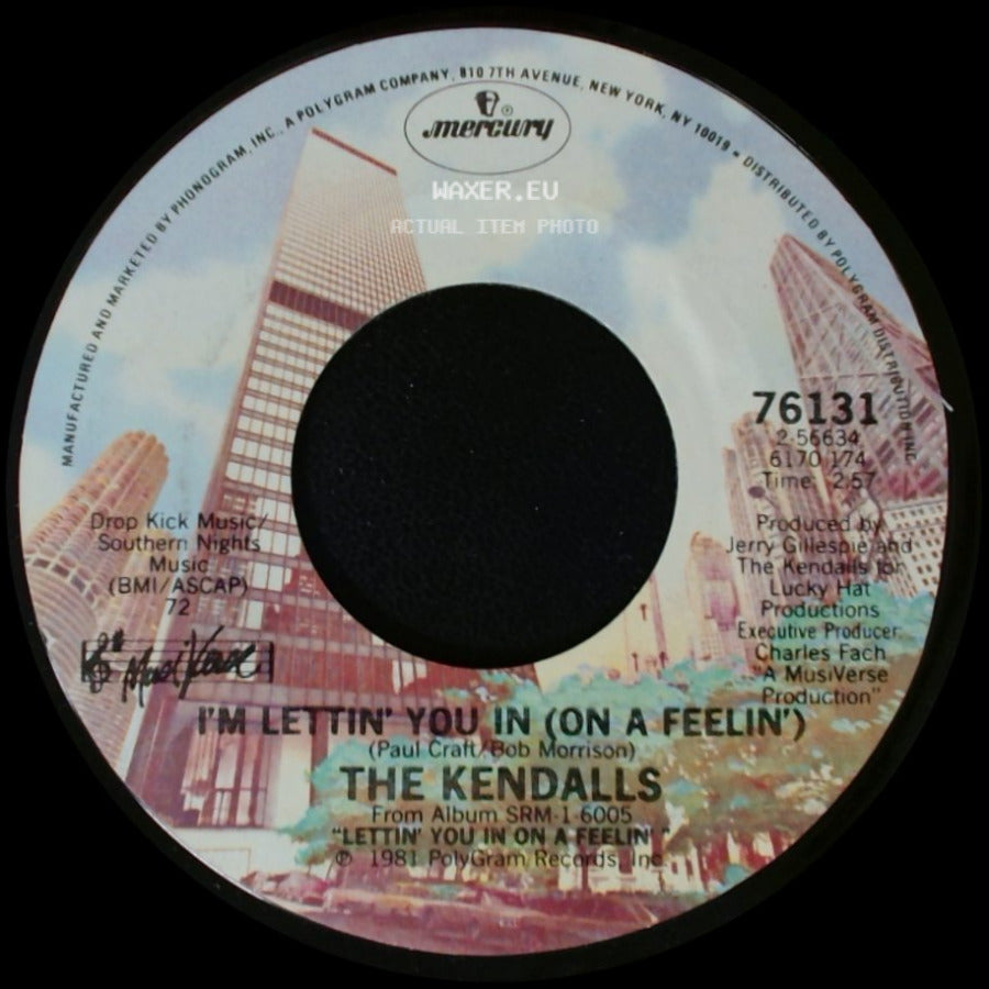 The Kendalls - I'm Lettin' You In (On A Feelin') / If You're Waiting On Me (You're Backing Up) side A