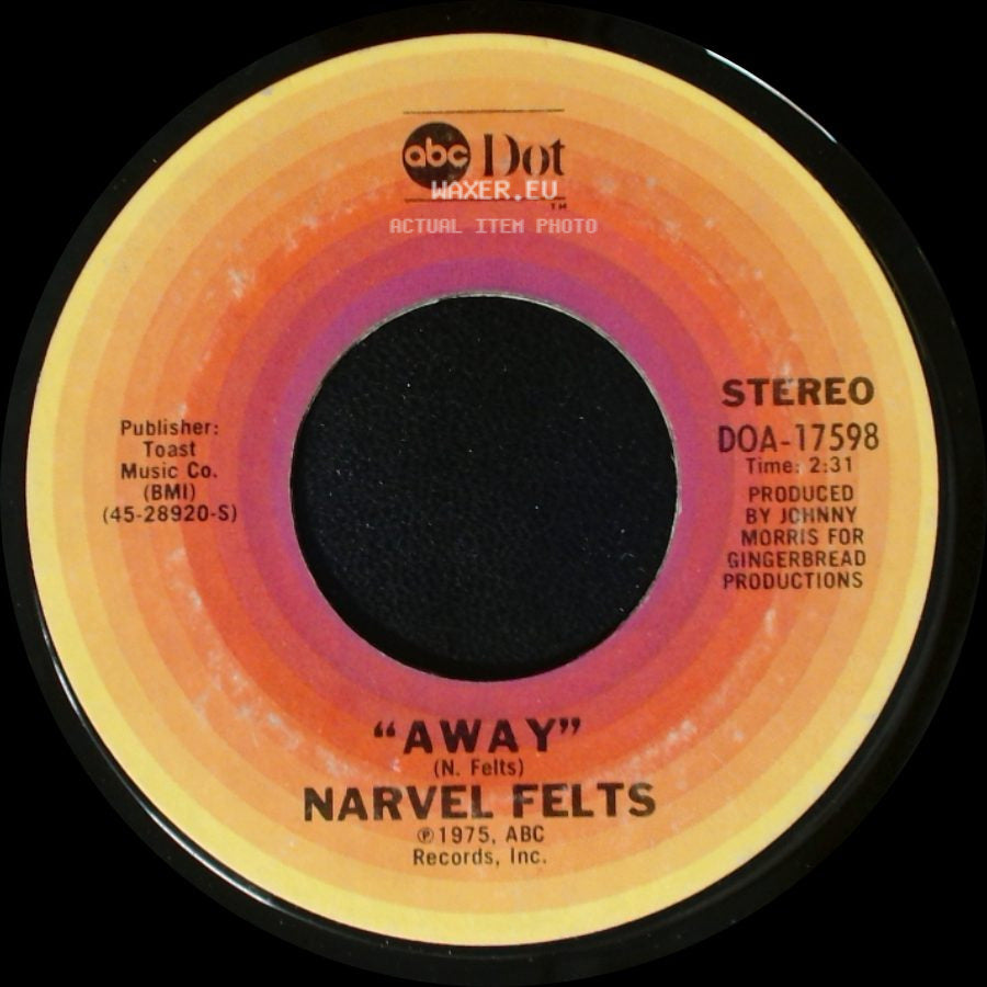 Narvel Felts - Away / "Somebody Hold Me (Until She Passes By)" side A