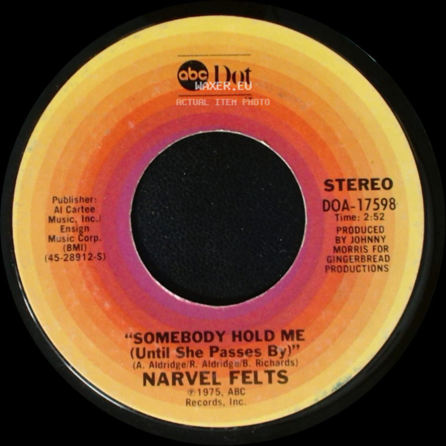 Narvel Felts - Away / "Somebody Hold Me (Until She Passes By)" side B