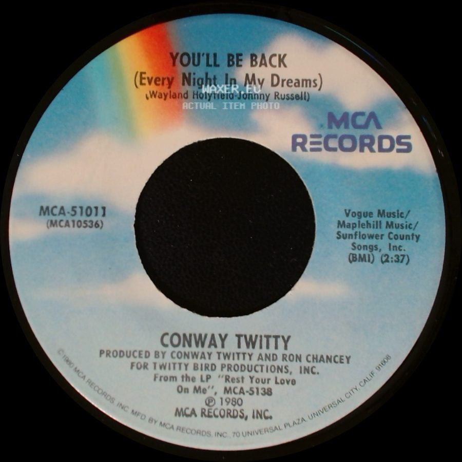 Conway Twitty - You'll Be Back (Every Night In My Dreams) / A Bridge That Just Won't Burn side A
