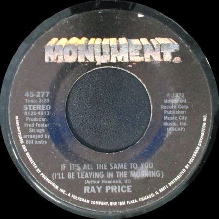 Ray Price - If It's All The Same To You (I'll Be Leaving In The Morning) / There's Always Me side A