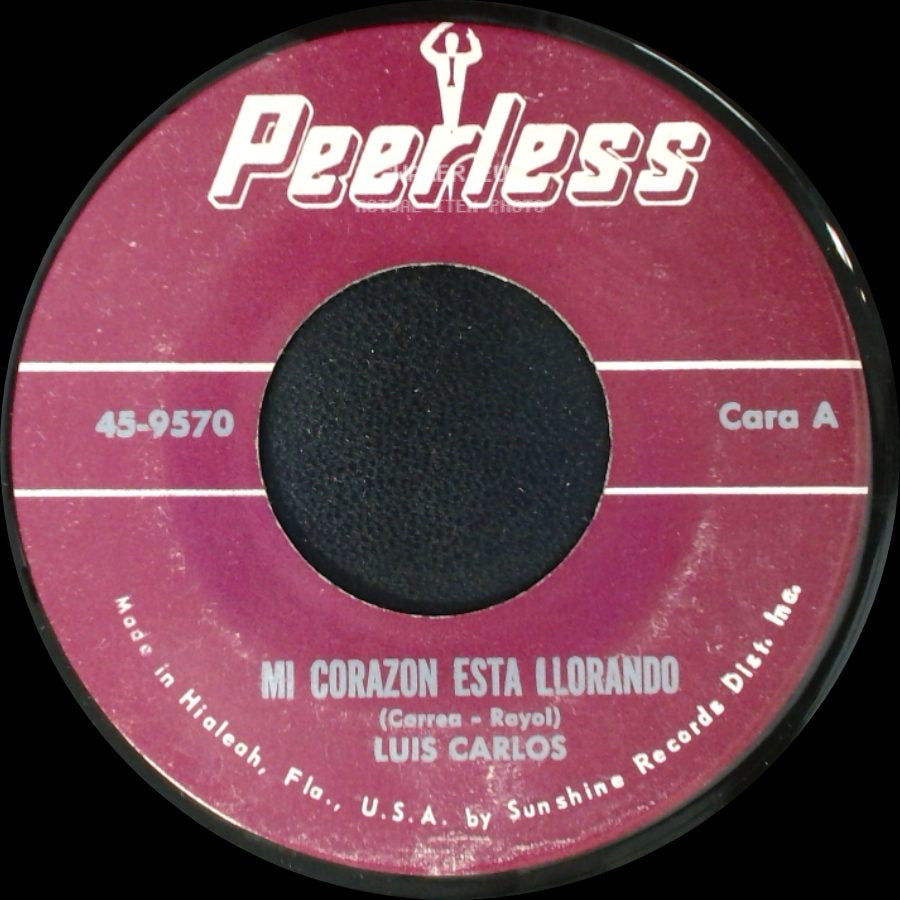 Luis Carlos - Mi Corazon Esta Llorando / Es Tu Amor side A