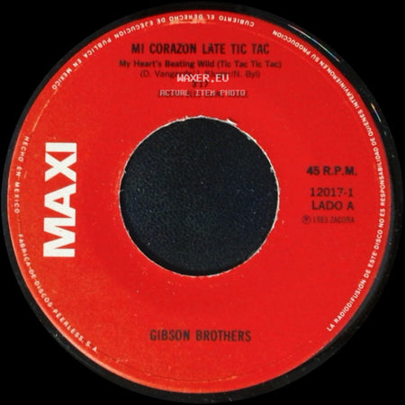 Gibson Brothers - Mi Corazon Late Tic Tac / Alegrate Y Baila / Come Alive And Dance side A