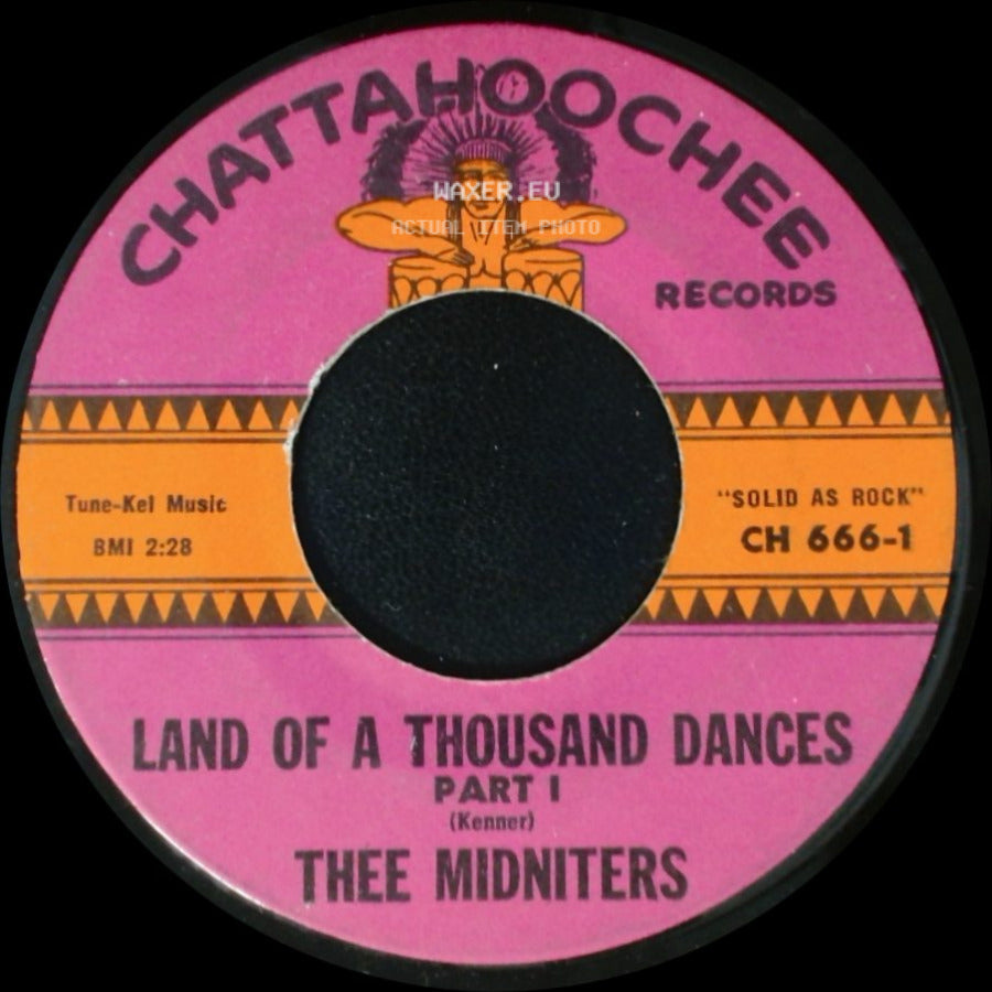 Thee Midniters - Land Of A Thousand Dances Part I / Ball O' Twine side A