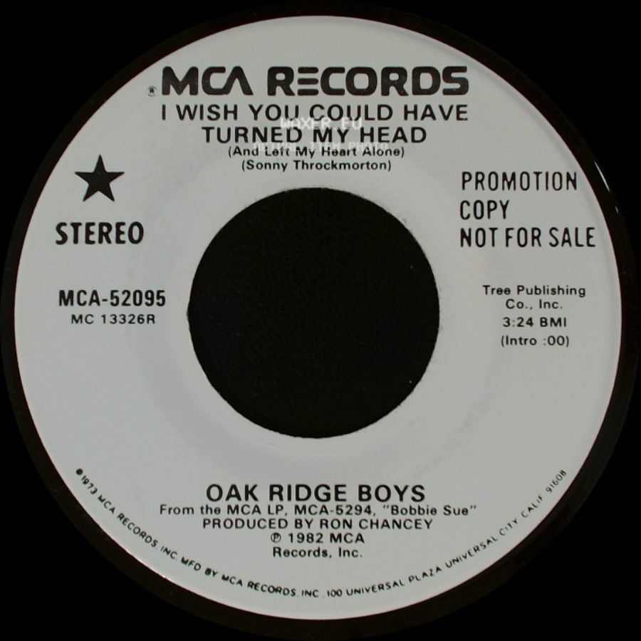 Oak Ridge Boys - I Wish You Could Have Turned My Head (And Left My Heart Alone) / I Wish You Could Have Turned My Head (And Left My Heart Alone) side A