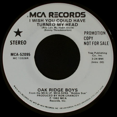 Oak Ridge Boys - I Wish You Could Have Turned My Head (And Left My Heart Alone) / I Wish You Could Have Turned My Head (And Left My Heart Alone) side A