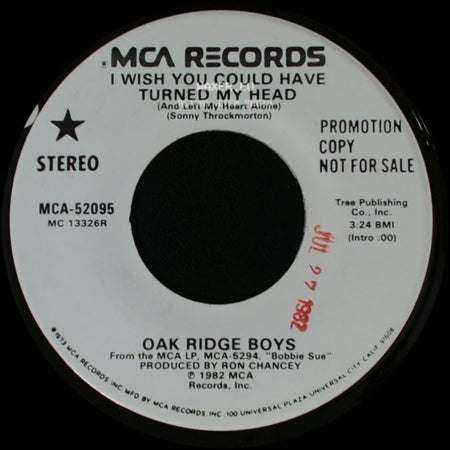 Oak Ridge Boys - I Wish You Could Have Turned My Head (And Left My Heart Alone) / I Wish You Could Have Turned My Head (And Left My Heart Alone) side B