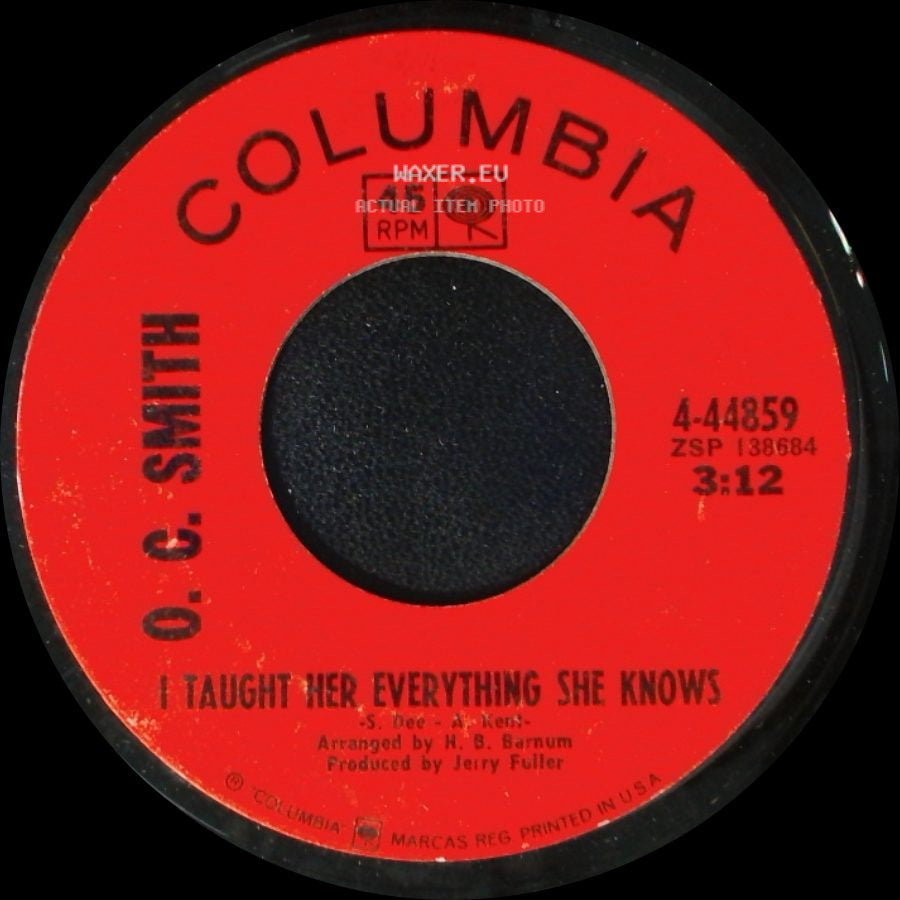 O. C. Smith - Friend, Lover, Woman, Wife / I Taught Her Everything She Knows side B