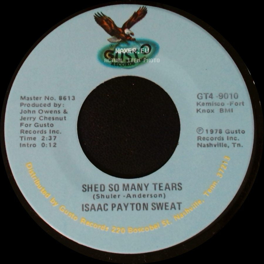 Isaac Payton Sweat - All This Ol' Wailin' (Is Givin' Me The Willies) / Shed So Many Tears side B