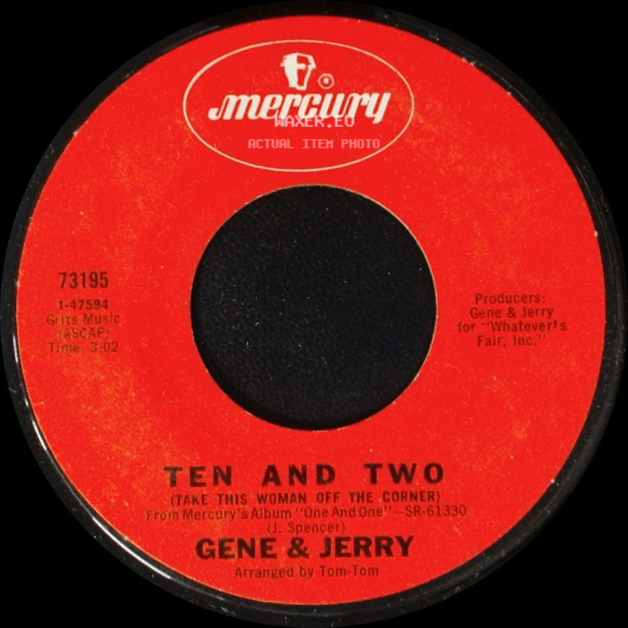 Gene & Jerry - Ten And Two (Take This Woman Off The Corner) / Everybody Is Waiting side A