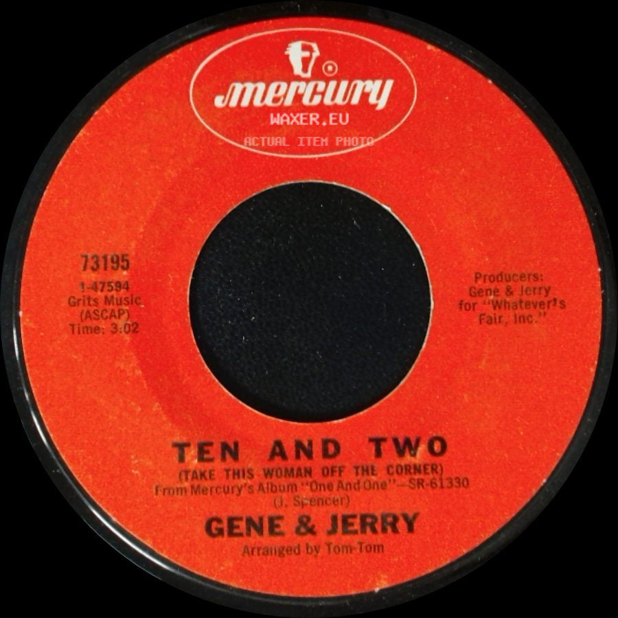Gene & Jerry - Ten And Two (Take This Woman Off The Corner) / Everybody Is Waiting side A