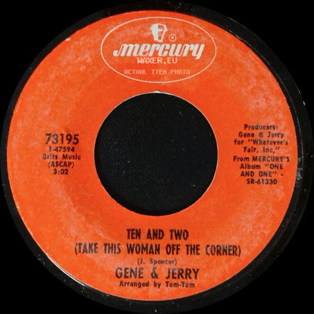 Gene & Jerry - Ten And Two (Take This Woman Off The Corner) / Everybody Is Waiting side A