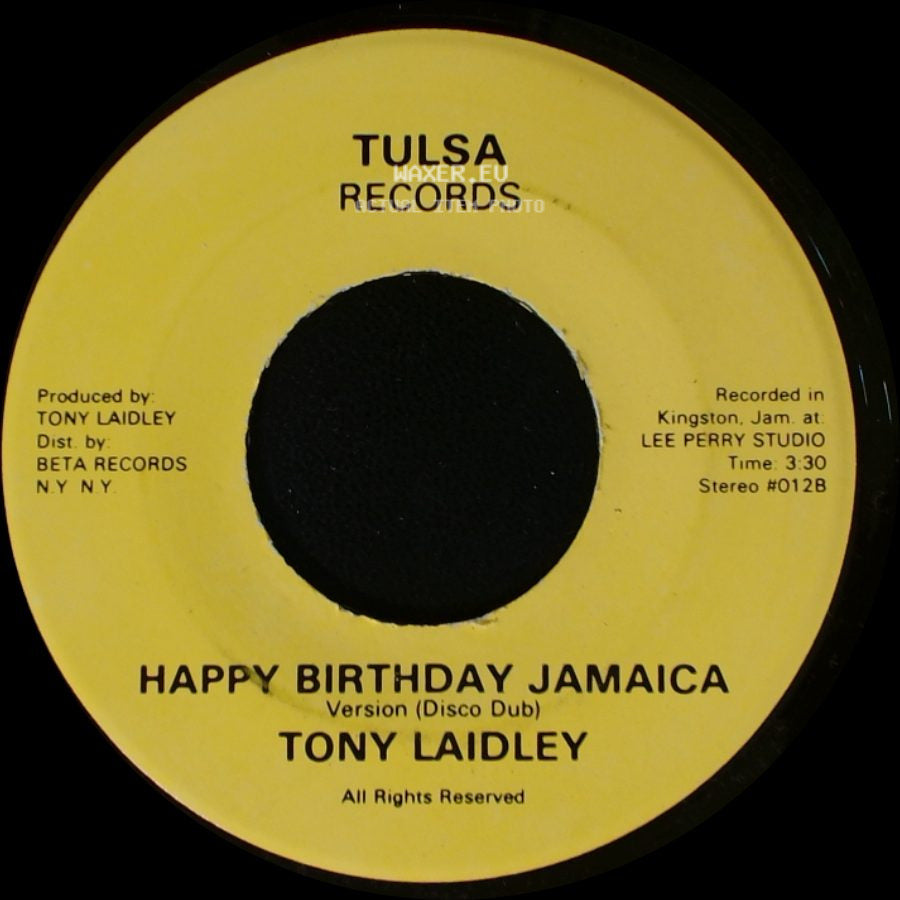 Tony Laidley - Happy Birthday Jamaica / Happy Birthday Jamaica side B