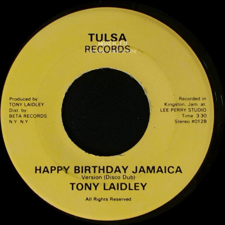 Tony Laidley - Happy Birthday Jamaica / Happy Birthday Jamaica side B
