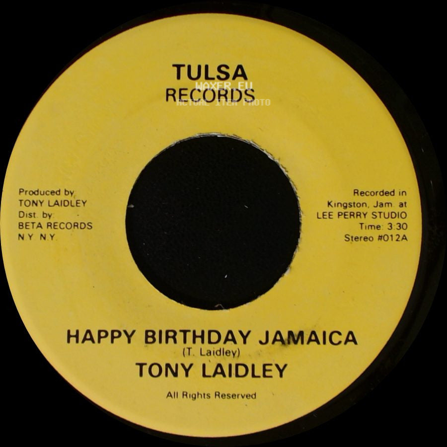 Tony Laidley - Happy Birthday Jamaica / Happy Birthday Jamaica side A