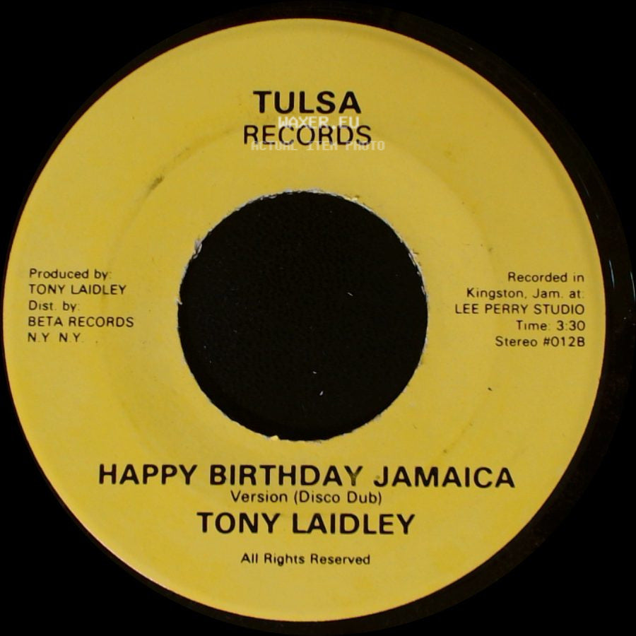 Tony Laidley - Happy Birthday Jamaica / Happy Birthday Jamaica side B