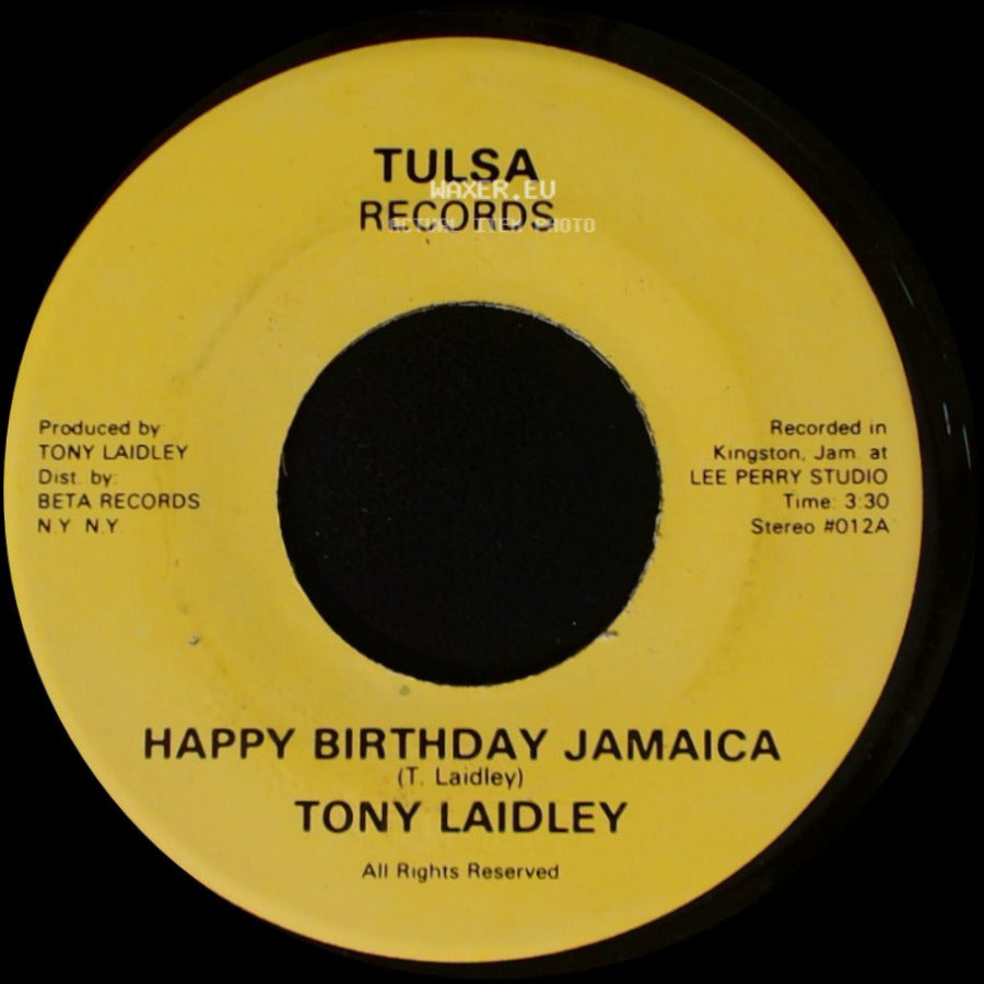 Tony Laidley - Happy Birthday Jamaica / Happy Birthday Jamaica side A