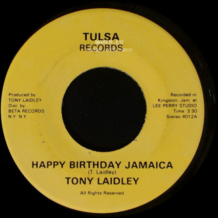 Tony Laidley - Happy Birthday Jamaica / Happy Birthday Jamaica side A