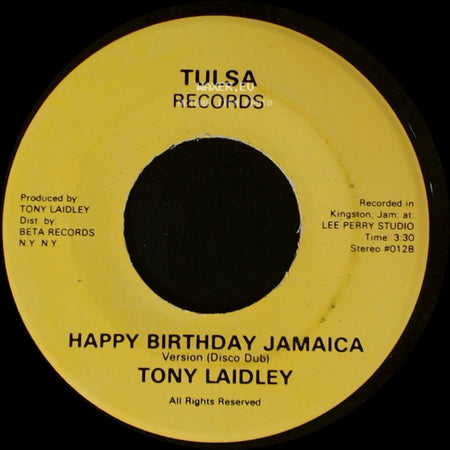Tony Laidley - Happy Birthday Jamaica / Happy Birthday Jamaica side B