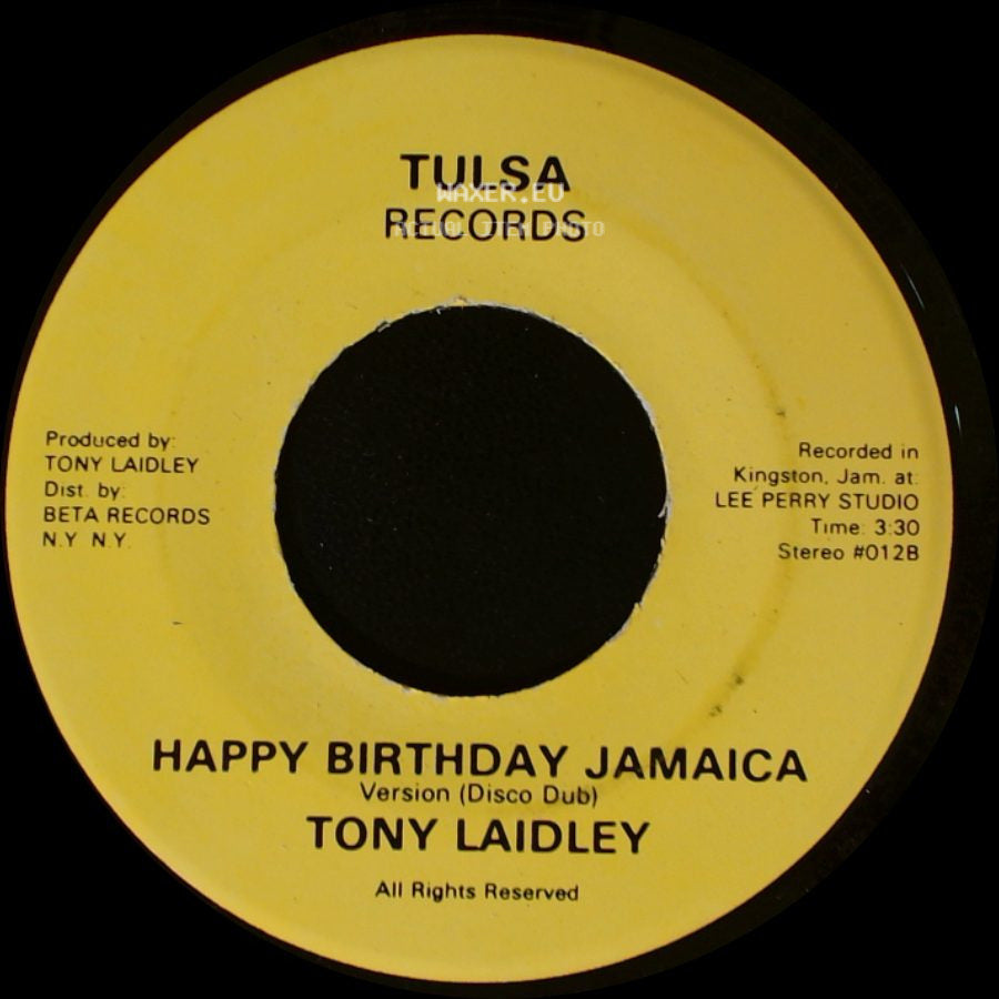 Tony Laidley - Happy Birthday Jamaica / Happy Birthday Jamaica side B