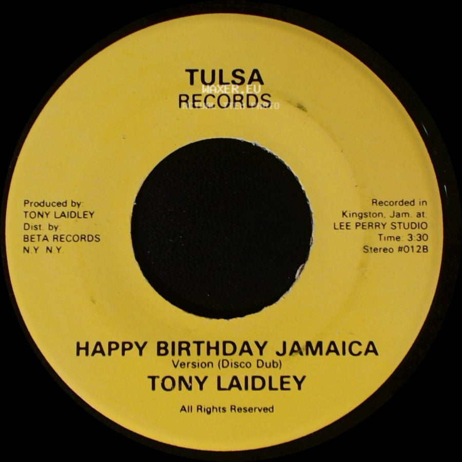 Tony Laidley - Happy Birthday Jamaica / Happy Birthday Jamaica side A