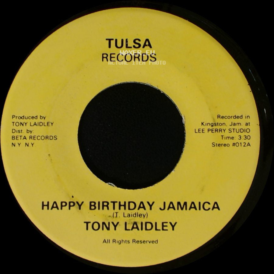 Tony Laidley - Happy Birthday Jamaica / Happy Birthday Jamaica side B