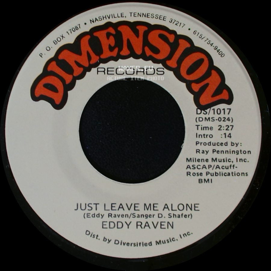 Eddy Raven - Just Leave Me Alone / Peace Of Mind side A