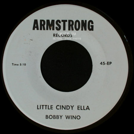 Bobby Wino - Little Cindy Ella / My Life side A