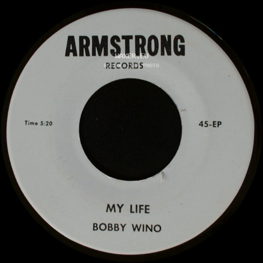 Bobby Wino - Little Cindy Ella / My Life side B