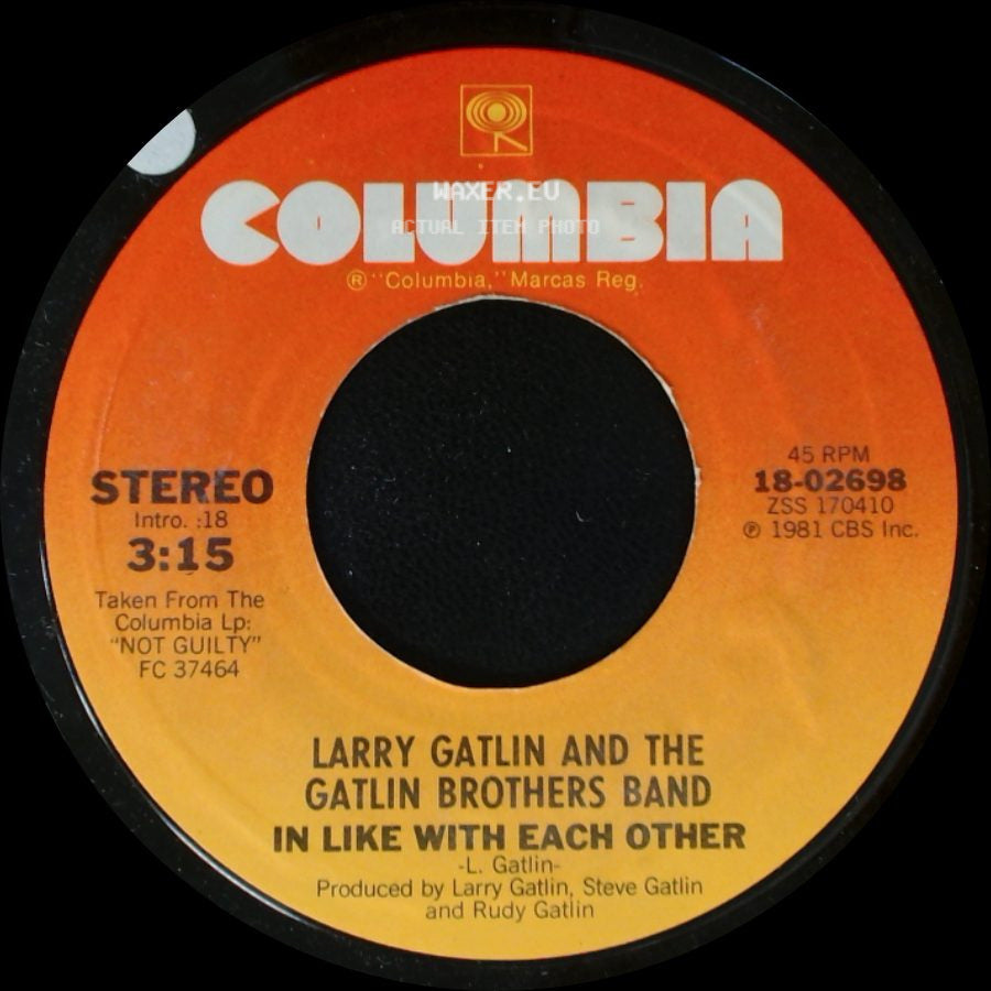 Larry Gatlin And The Gatlin Brothers Band - In Like With Each Other / Hard Workin' Hands side A
