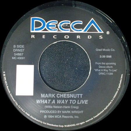 Mark Chesnutt - She Dreams / What A Way To Live side B