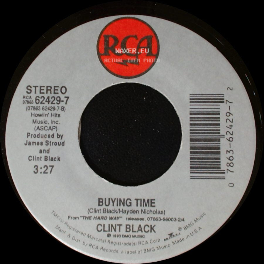 Clint Black - Buying Time / When My Ship Comes In side A