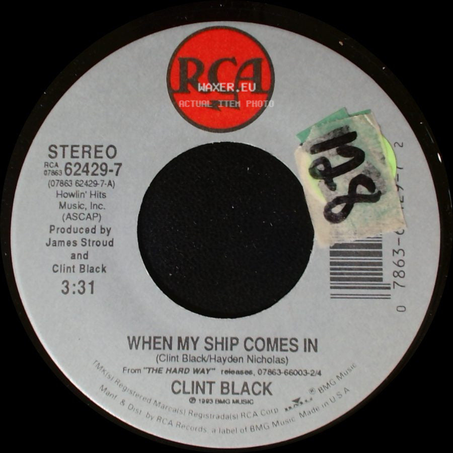 Clint Black - Buying Time / When My Ship Comes In side B