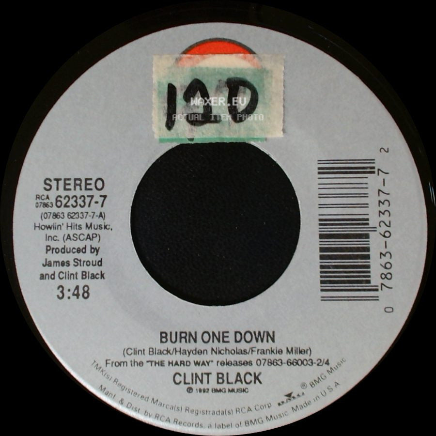Clint Black - Burn One Down / Wake Up Yesterday side A