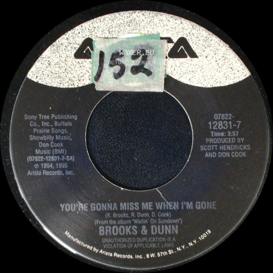 Brooks & Dunn - You're Gonna Miss Me When I'm Gone / If That's The Way You Want It side A